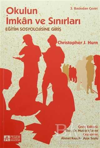 Okulun İmkan ve Sınırları - Pegem Akademi Yayıncılık