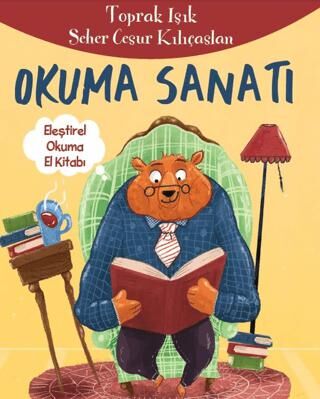 Okuma Sanatı - Eleştirel Okuma El Kitabı - 1