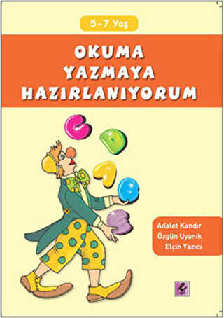 Okuma Yazmaya Hazırlanıyorum - Efil Yayınevi