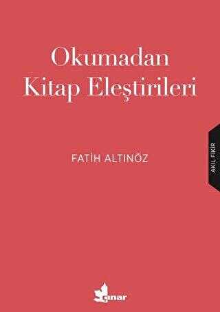 Okumadan Kitap Eleştirileri - Çınar Yayınları