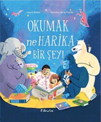 Okumak Ne Harika Bir Şey! - Fibula Yayıncılık