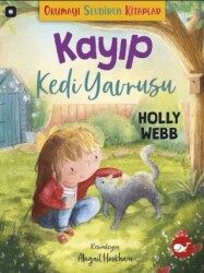 Okumayı Sevdiren Kitaplar - Kayıp Kedi Yavrusu - Beyaz Balina Yayınları