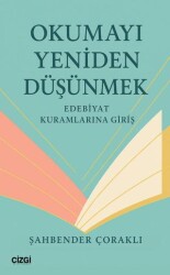 Okumayı Yeniden Düşünmek - Çizgi Kitabevi Yayınları