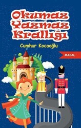 Okumaz Yazmaz Krallığı - Tunç Yayıncılık