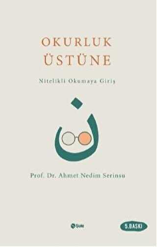 Okurluk Üstüne - Şule Yayınları