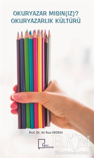 Okuryazar Mısınız? - Okuryazarlık Kültürü - Gece Akademi