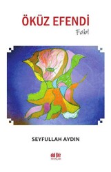 Öküz Efendi - Akıl Fikir Yayınları