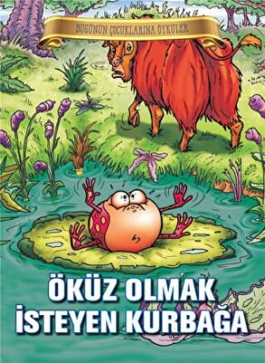 Öküz Olmak İsteyen Kurbağa kapağı