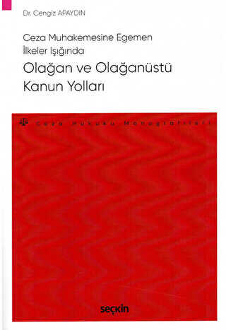 Olağan ve Olağanüstü Kanun Yolları - Seçkin Yayıncılık