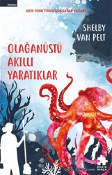 Olağanüstü Akıllı Yaratıklar - Eksik Parça Yayınları