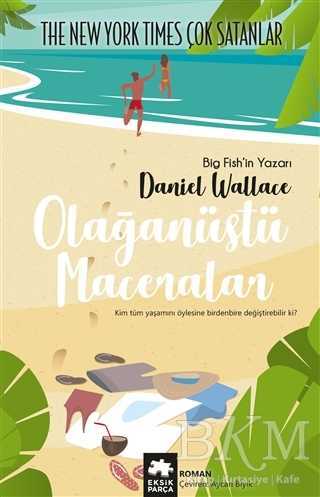 Olağanüstü Maceralar - Eksik Parça Yayınları