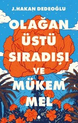 Olağanüstü, Sıradışı ve Mükemmel - April Yayıncılık