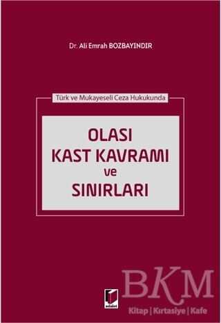 Olası Kast Kavramı ve Sınırları - Adalet Yayınevi