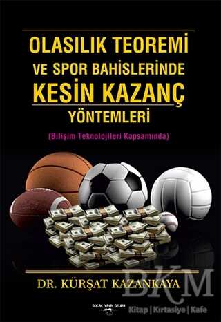 Olasılık Teoremi ve Spor Bahislerinde Kesin Kazanç Yöntemleri - Sokak Kitapları Yayınları