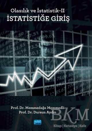 Olasılık ve İstatistik-2 : İstatistiğe Giriş - Nobel Akademik Yayıncılık