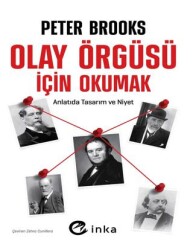 Olay Örgüsü İçin Okumak: Anlatıda Tasarım ve Niyet - İnka Yayınları