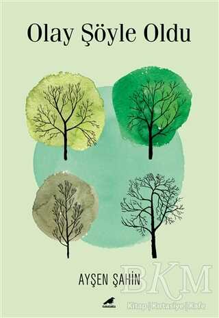 Olay Şöyle Oldu - Kara Karga Yayınları