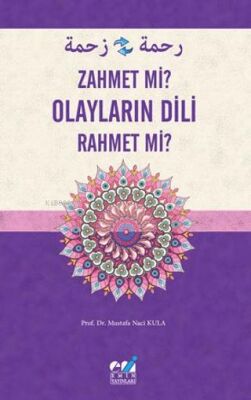 Olayların Dili - Zahmet Mi? Rahmet Mi ? - 1