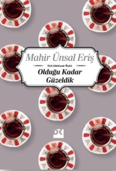 Olduğu Kadar Güzeldik - Doğan Kitap