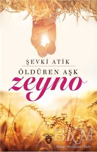 Öldüren Aşk Zeyno - Dorlion Yayınları
