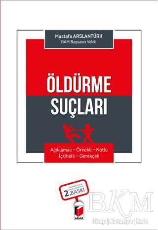 Öldürme Suçları - Adalet Yayınevi
