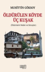 Öldürülen Köyde Üç Kuşak - Uyum Yayınları