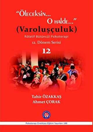 Öleceksin O Halde Varoluşçuluk - Psikoterapi Enstitüsü