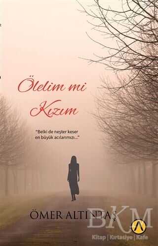 Ölelim mi Kızım - Ares Yayınları