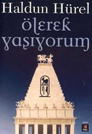 Ölerek Yaşıyorum - Kapı Yayınları