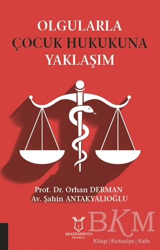 Olgularla Çocuk Hukukuna Yaklaşım - Akademisyen Kitabevi