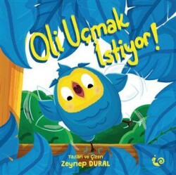 Oli Uçmak İstiyor! - Çikolata Yayınevi
