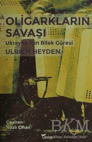 Oligarkların Savaşı - Yazılama Yayınevi