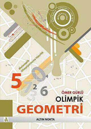 Altın Nokta Basım Yayın Olimpik Geometri - Matematik Olimpiyatlarına Hazırlık