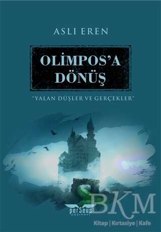 Olimpos’a Dönüş - Yalan Düşler ve Gerçekler - Perseus