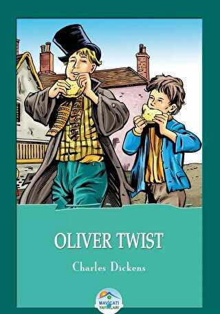 Oliver Twist - Charles Dickens - Maviçatı Yayınları