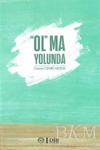  Ol ma Yolunda - Diyanet İşleri Başkanlığı