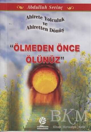 Ölmeden Önce Ölünüz - Gonca Yayınevi