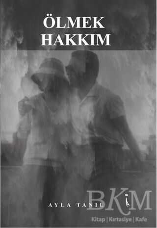 Ölmek Hakkım - İkinci Adam Yayınları