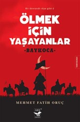 Ölmek İçin Yaşayanlar - Arı Sanat Yayınevi