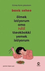 Ölmek İstiyorum Ama Hala Tteokbokki Yemek İstiyorum - Nova Kitap
