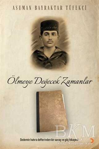 Ölmeye Değecek Zamanlar - 1