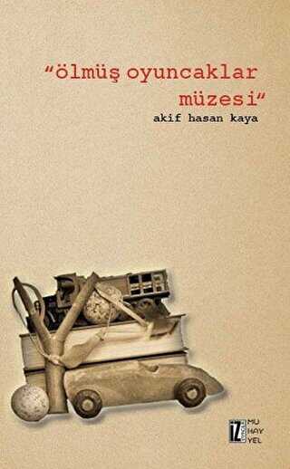 Ölmüş Oyuncaklar Müzesi - İz Yayıncılık