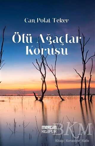 Ölü Ağaçlar Korusu - Mercan Kitaplık