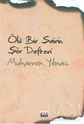 Ölü Bir Şairin Şiir Defteri - Su Yayınevi