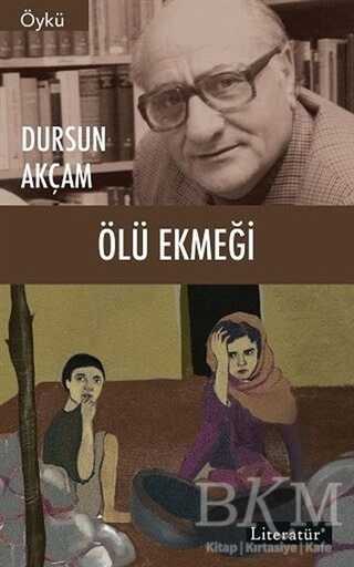 Ölü Ekmeği - Literatür Yayıncılık