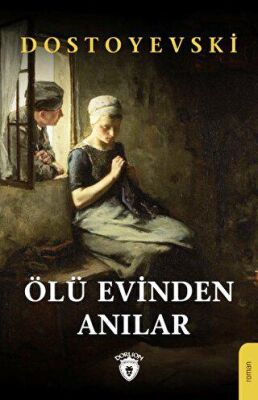 Ölü Evinden Anılar - 1
