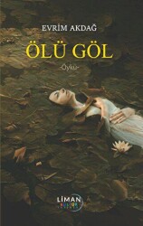 Ölü Göl - Liman Yayınevi