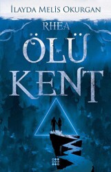 Ölü Kent 2 - Rhea - Dokuz Yayınları