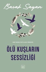 Ölü Kuşların Sessizliği - İthaki Yayınları