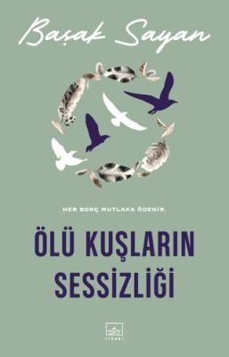 Ölü Kuşların Sessizliği - 1